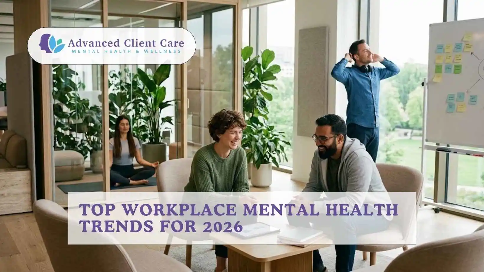Top Workplace Mental Health Trends for 2026